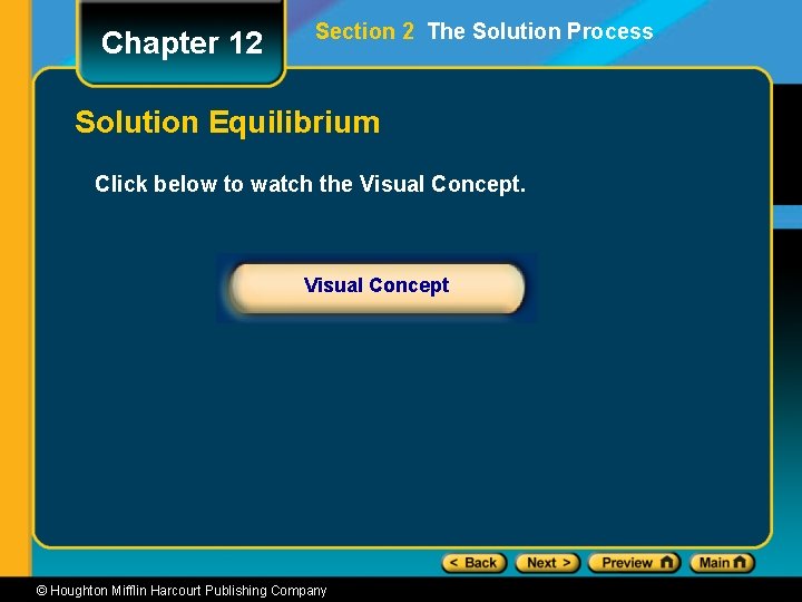 Chapter 12 Section 2 The Solution Process Solution Equilibrium Click below to watch the