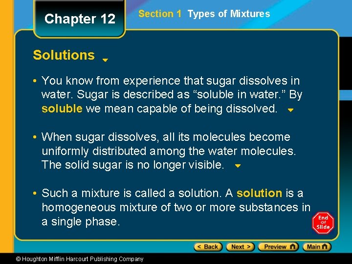 Chapter 12 Section 1 Types of Mixtures Solutions • You know from experience that