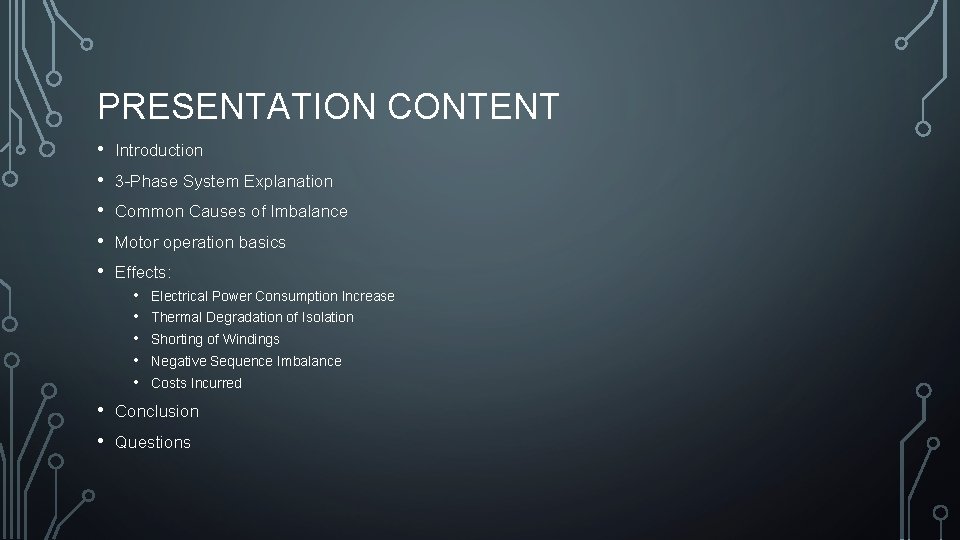 PRESENTATION CONTENT • • • Introduction 3 -Phase System Explanation Common Causes of Imbalance