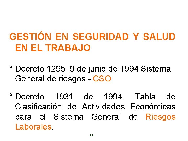 GESTIÓN EN SEGURIDAD Y SALUD EN EL TRABAJO ° Decreto 1295 9 de junio