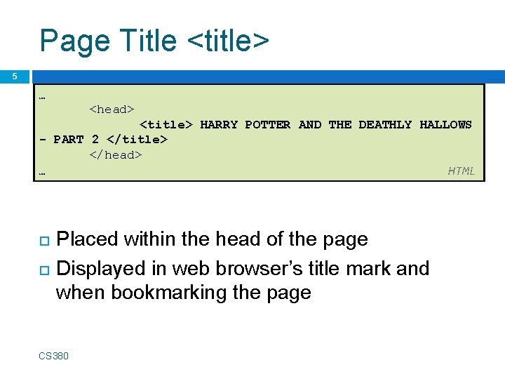 Page Title <title> 5 … <head> <title> HARRY POTTER AND THE DEATHLY HALLOWS -