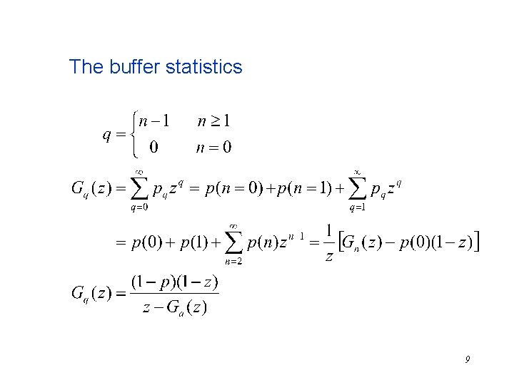 The buffer statistics 9 