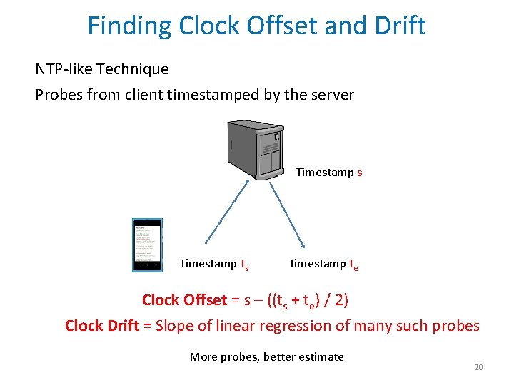 Finding Clock Offset and Drift NTP-like Technique Probes from client timestamped by the server