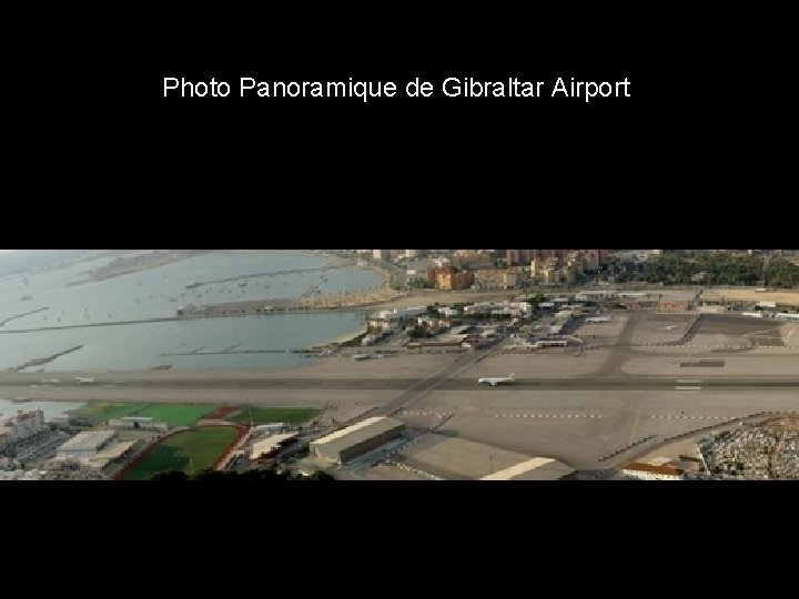 Photo Panoramique de Gibraltar Airport 