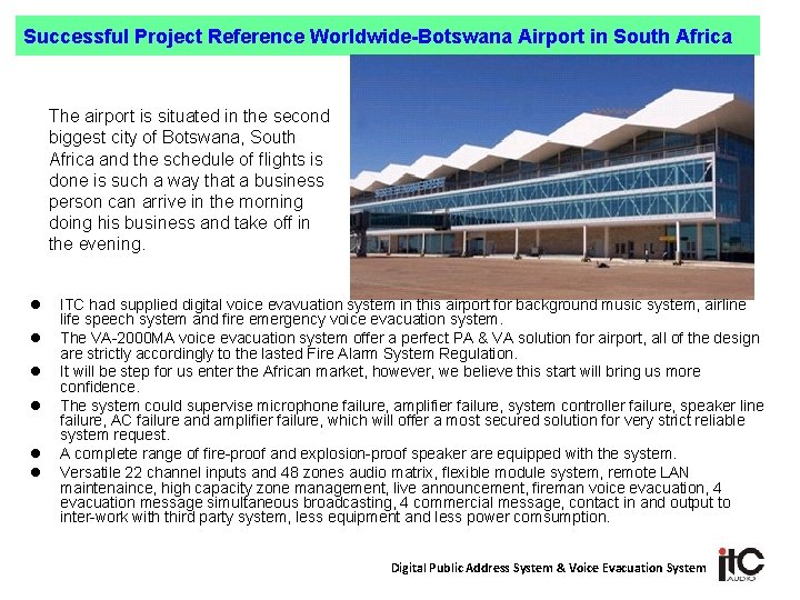Successful Project Reference Worldwide-Botswana Airport in South Africa The airport is situated in the