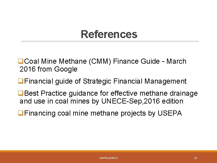 References q. Coal Mine Methane (CMM) Finance Guide – March 2016 from Google q.