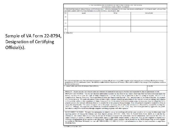 Sample of VA Form 22 -8794, Designation of Certifying Official(s). 9 