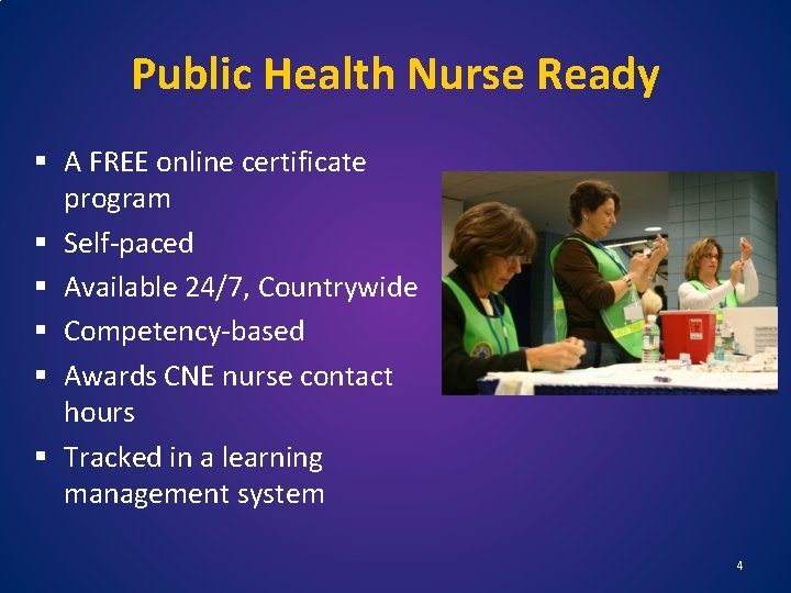 Public Health Nurse Ready § A FREE online certificate program § Self-paced § Available