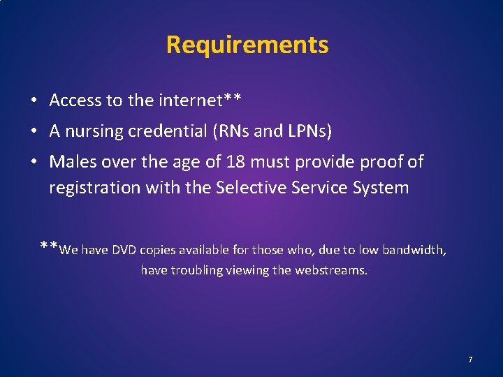 Requirements • Access to the internet** • A nursing credential (RNs and LPNs) •