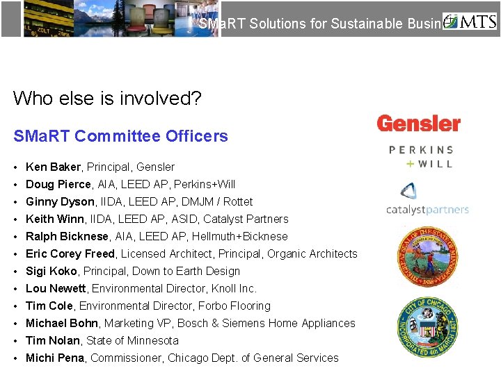 SMa. RT Solutions for Sustainable Business Who else is involved? SMa. RT Committee Officers