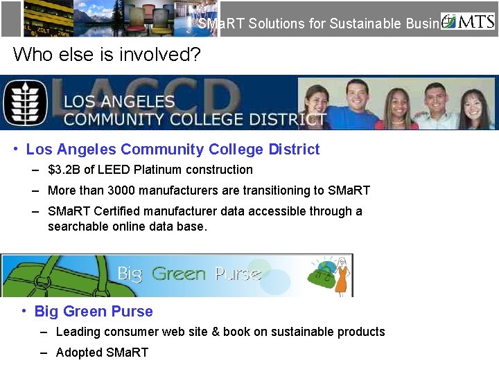 SMa. RT Solutions for Sustainable Business Who else is involved? • Los Angeles Community