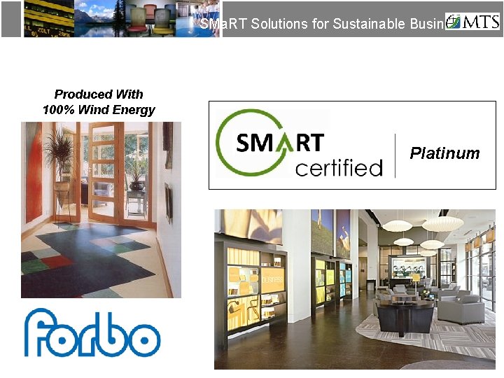 SMa. RT Solutions for Sustainable Business Produced With 100% Wind Energy Platinum SMa. RT