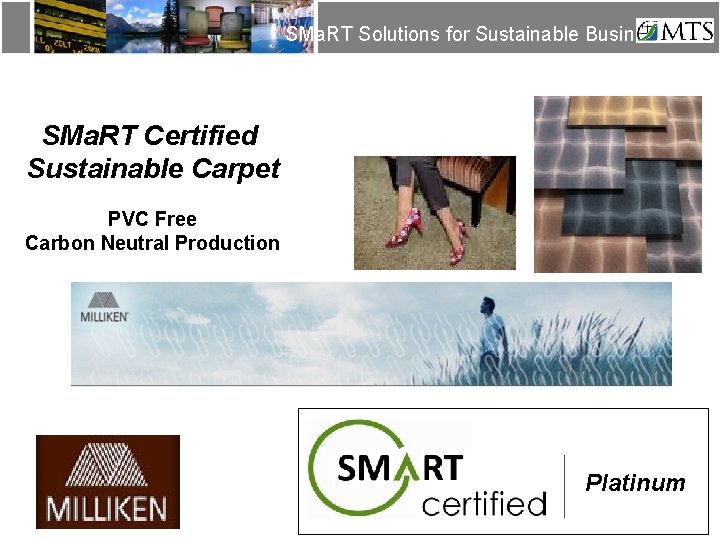 SMa. RT Solutions for Sustainable Business SMa. RT Certified Sustainable Carpet PVC Free Carbon