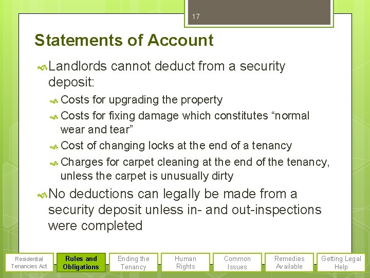 17 Statements of Account Landlords cannot deduct from a security deposit: Costs for upgrading