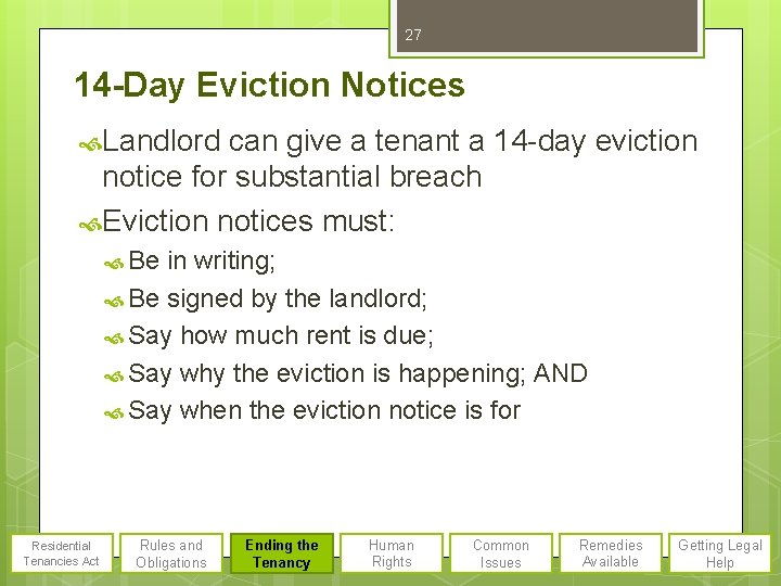 27 14 -Day Eviction Notices Landlord can give a tenant a 14 -day eviction