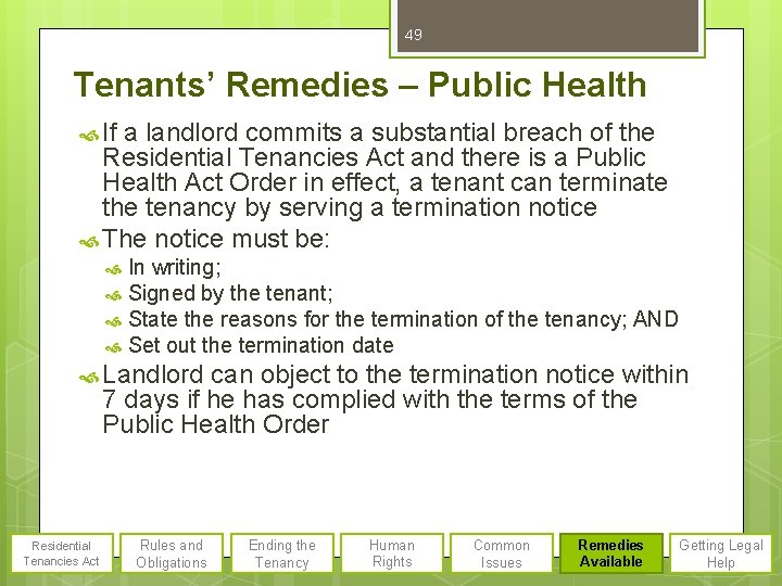 49 Tenants’ Remedies – Public Health If a landlord commits a substantial breach of