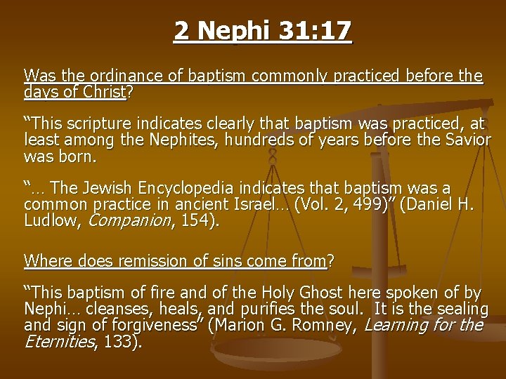 2 Nephi 31: 17 Was the ordinance of baptism commonly practiced before the days