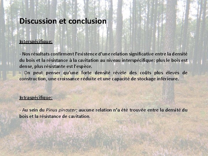 Discussion et conclusion Interspécifique: - Nos résultats confirment l'existence d'une relation significative entre la