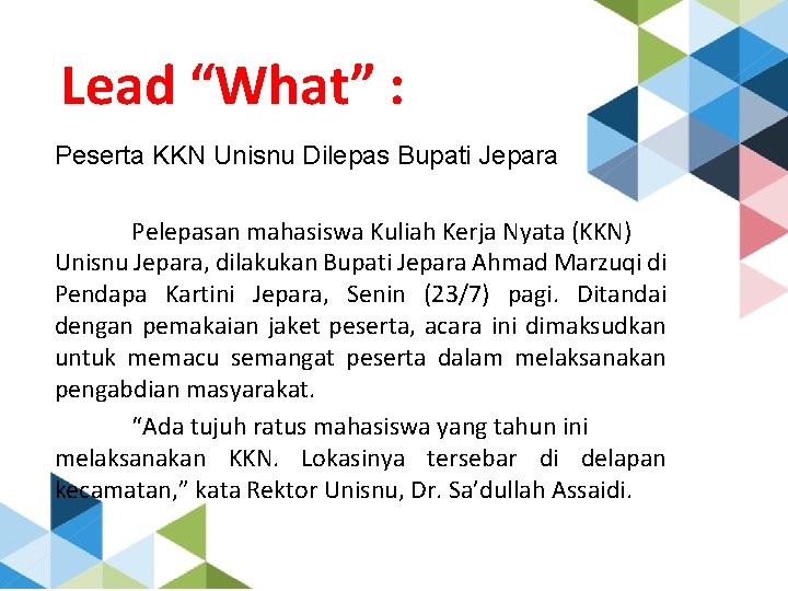 Lead “What” : Peserta KKN Unisnu Dilepas Bupati Jepara Pelepasan mahasiswa Kuliah Kerja Nyata