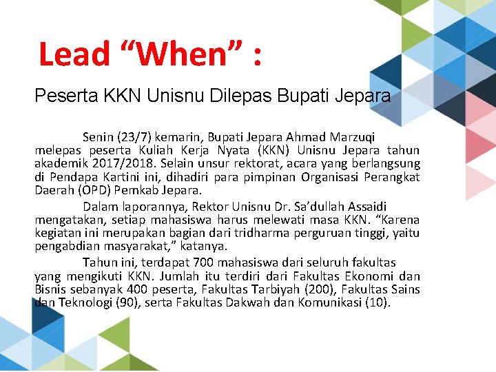 Lead “When” : Peserta KKN Unisnu Dilepas Bupati Jepara Senin (23/7) kemarin, Bupati Jepara