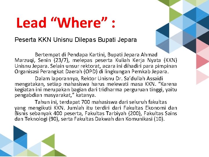 Lead “Where” : Peserta KKN Unisnu Dilepas Bupati Jepara Bertempat di Pendapa Kartini, Bupati
