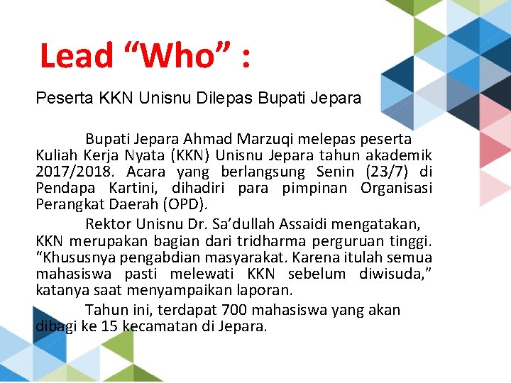 Lead “Who” : Peserta KKN Unisnu Dilepas Bupati Jepara Ahmad Marzuqi melepas peserta Kuliah