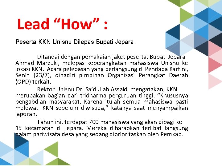 Lead “How” : Peserta KKN Unisnu Dilepas Bupati Jepara Ditandai dengan pemakaian jaket peserta,