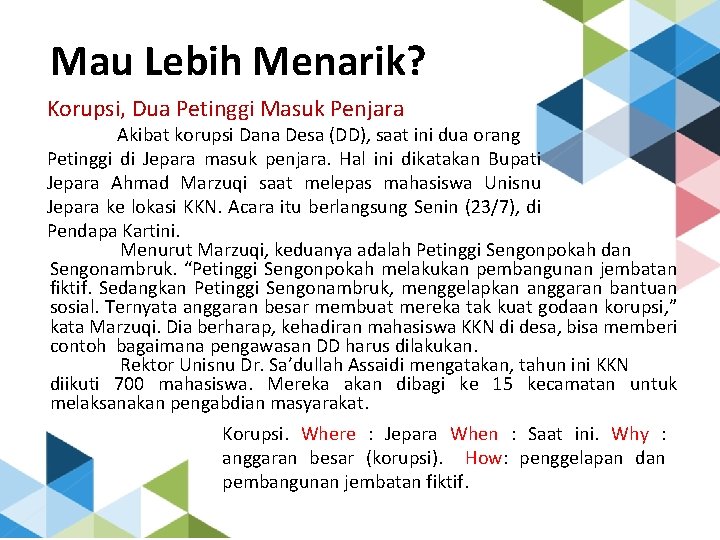 Mau Lebih Menarik? Korupsi, Dua Petinggi Masuk Penjara Akibat korupsi Dana Desa (DD), saat