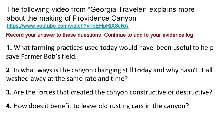 The following video from “Georgia Traveler” explains more about the making of Providence Canyon