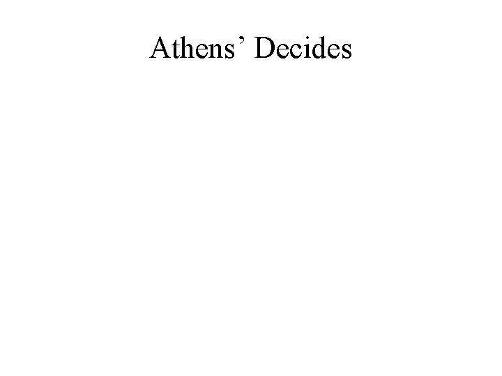 Athens’ Decides 