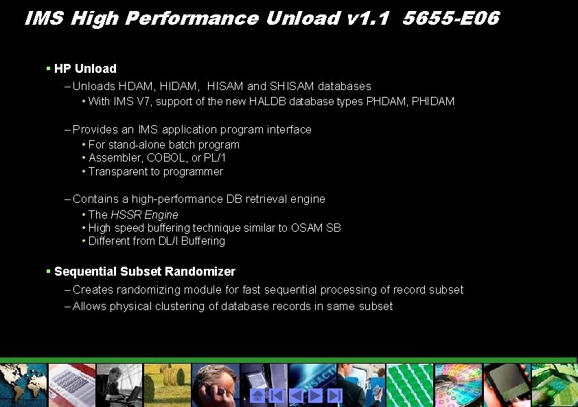 IMS High Performance Unload v 1. 1 5655 -E 06 § HP Unload –