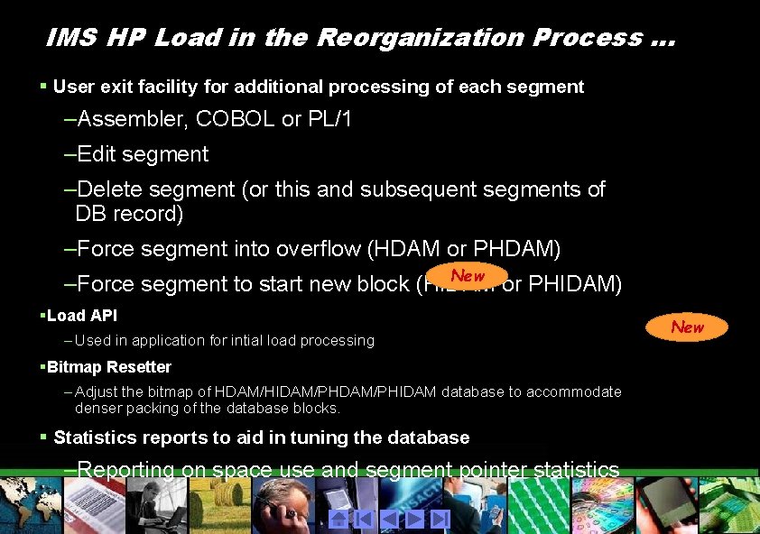 IMS HP Load in the Reorganization Process. . . § User exit facility for