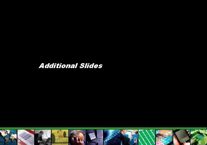 Additional Slides 