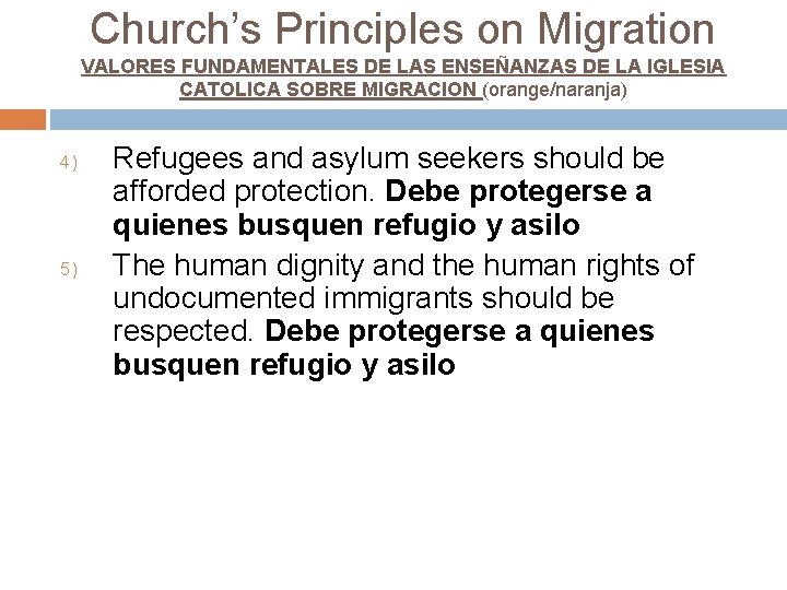 Church’s Principles on Migration VALORES FUNDAMENTALES DE LAS ENSEÑANZAS DE LA IGLESIA CATOLICA SOBRE