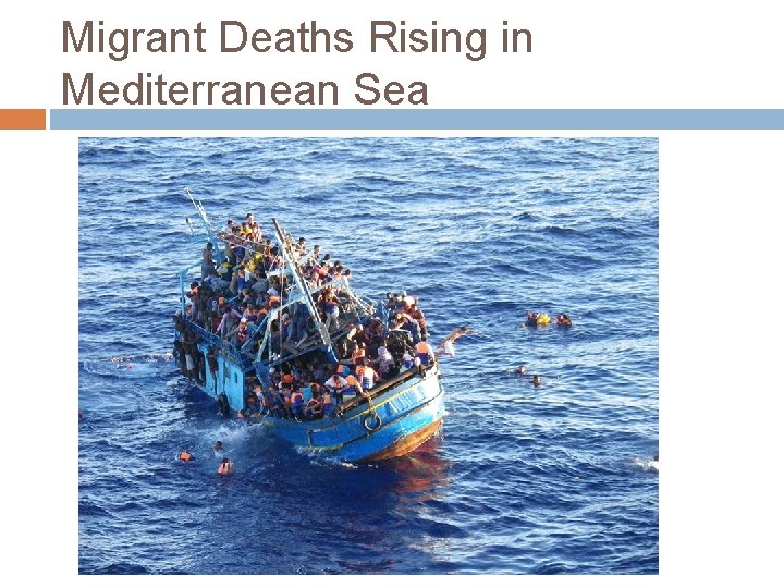 Migrant Deaths Rising in Mediterranean Sea 