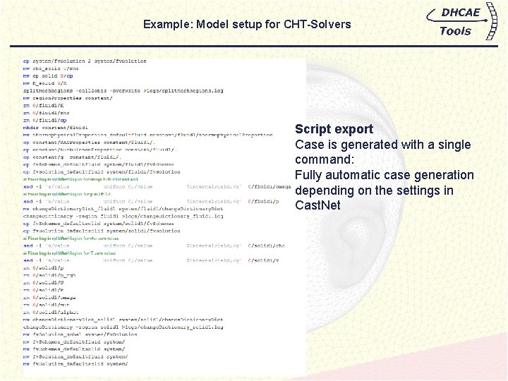 Example: Model setup for CHT-Solvers Script export Case is generated with a single command: