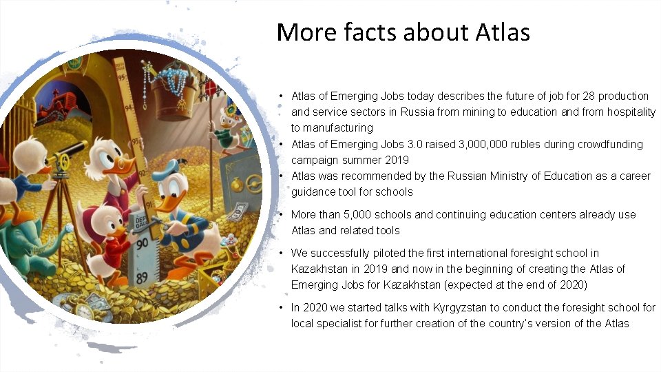 More facts about Atlas • Atlas of Emerging Jobs today describes the future of