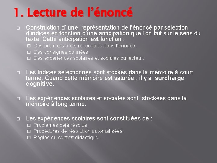 1. Lecture de l’énoncé � Construction d’ une représentation de l’énoncé par sélection d’indices