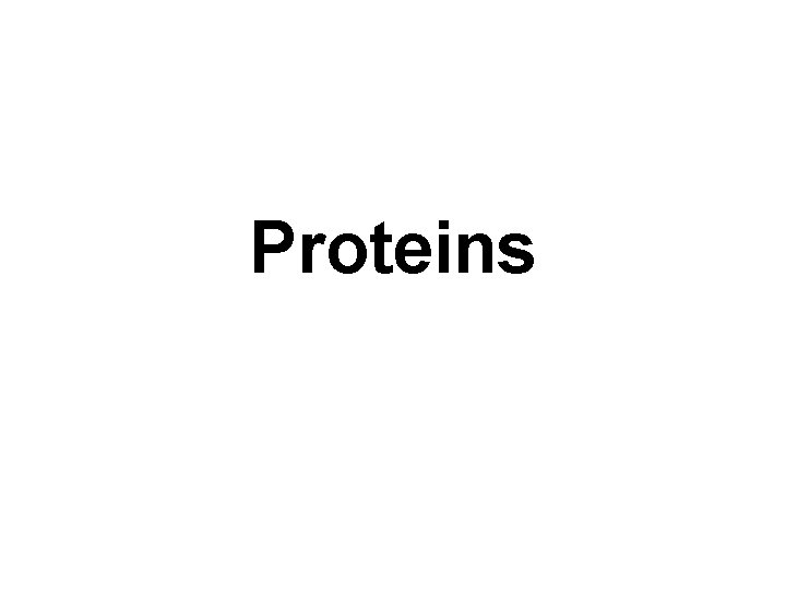 Proteins 