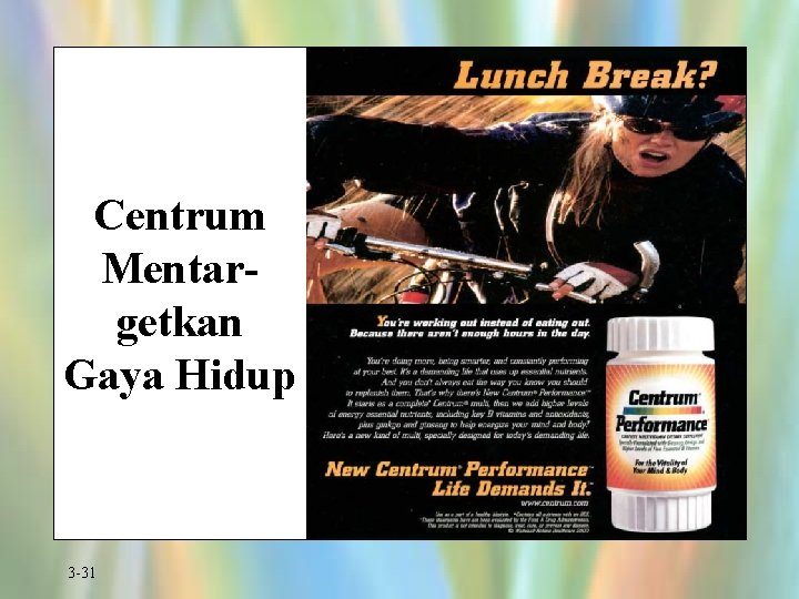 Centrum Mentargetkan Gaya Hidup 3 -31 