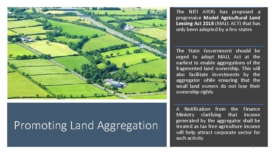 The NITI AYOG has proposed a progressive Model Agricultural Land Leasing Act 2018 (MALL