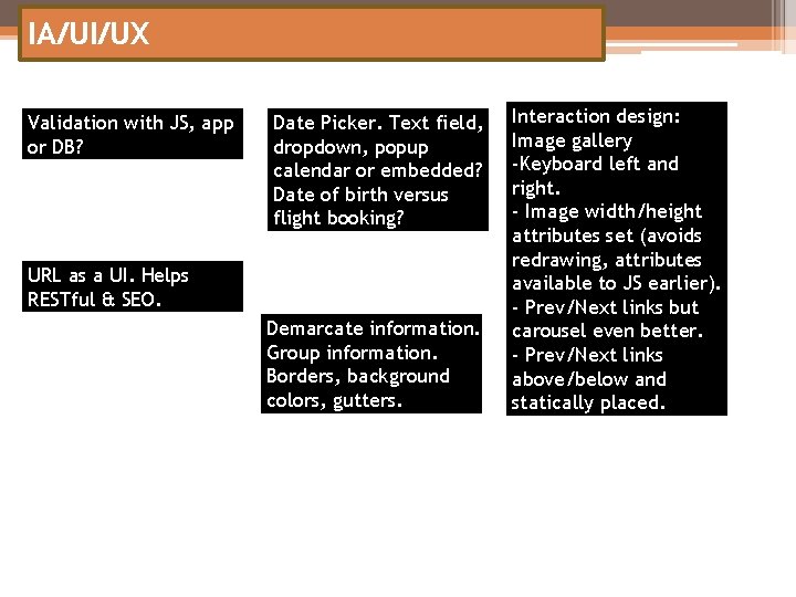 IA/UI/UX Validation with JS, app or DB? Date Picker. Text field, dropdown, popup calendar