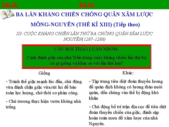 Tiết 25: Bài 14: BA LẦN KHÁNG CHIẾN CHỐNG QU N X M LƯỢC