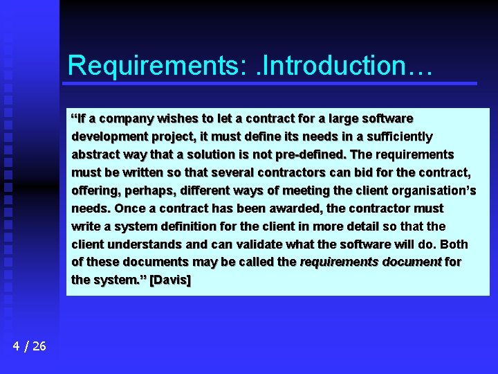 Requirements: . Introduction… “If a company wishes to let a contract for a large