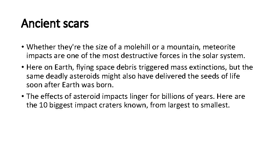 Ancient scars • Whether they're the size of a molehill or a mountain, meteorite