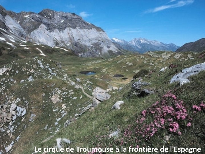 Le cirque de Troumouse à la frontière de l'Espagne 