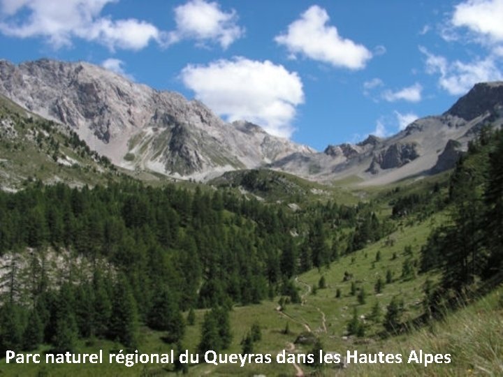 Parc naturel régional du Queyras dans les Hautes Alpes 