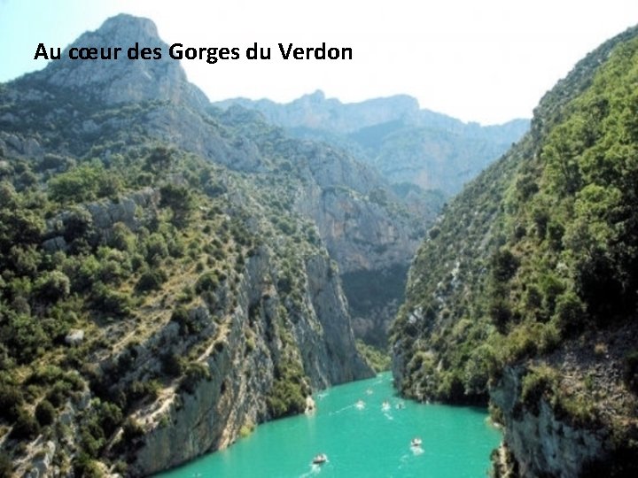 Au cœur des Gorges du Verdon 