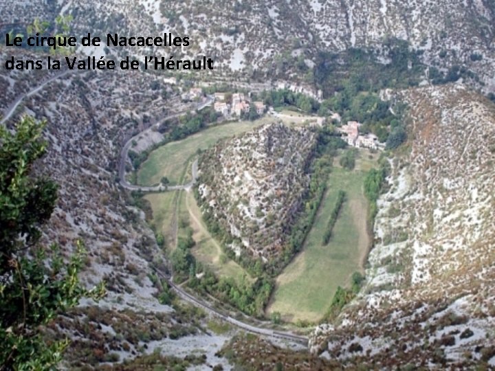 Le cirque de Nacacelles dans la Vallée de l’Hérault 