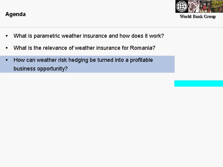 Agenda § What is parametric weather insurance and how does it work? § What